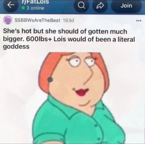 Screenshot of a Reddit post in r/FatLois saying Lois should have gotten much bigger